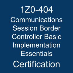 1Z0-404, 1Z0-404 Study Guide, 1Z0-404 Practice Test, 1Z0-404 Sample Questions, 1Z0-404 Simulator, Oracle Communications Session Border Controller 7 Basic Implementation Essentials, 1Z0-404 Certification, Oracle 1Z0-404 Questions and Answers, Oracle Session Border Control, Oracle Communications Session Border Controller Basic Implementation Essentials Certification Questions, Oracle Communications Session Border Controller Basic Implementation Essentials Online Exam, Communications Session Border Controller Basic Implementation Essentials Exam Questions, Communications Session Border Controller Basic Implementation Essentials, 1Z0-404 Study Guide PDF, 1Z0-404 Online Practice Test, Oracle Session Border Controller 7 Mock Test