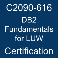 C2090-616 pdf, C2090-616 questions, C2090-616 practice test, C2090-616 dumps, C2090-616 Study Guide, IBM DB2 Fundamentals for LUW Certification, IBM DB2 Fundamentals for LUW Questions, IBM DB2 11.1 Fundamentals for LUW, IBM Data and AI - Platform Analytics, IBM Certification, IBM DB2 Fundamentals for LUW Certification, DB2 Fundamentals for LUW Practice Test, DB2 Fundamentals for LUW Study Guide, IBM Certified Database Administrator - DB2 11.1 for Linux UNIX and Windows, C2090-616 DB2 Fundamentals for LUW, C2090-616 Online Test, C2090-616 Questions, C2090-616 Quiz, C2090-616, IBM C2090-616 Question Bank, DB2 Fundamentals for LUW Simulator, DB2 Fundamentals for LUW Mock Exam, IBM DB2 Fundamentals for LUW Questions, DB2 Fundamentals for LUW, IBM DB2 Fundamentals for LUW Practice Test