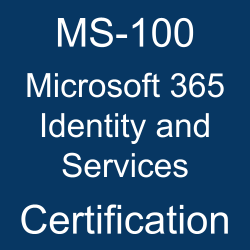 MS-100 pdf, MS-100 questions, MS-100 practice test, MS-100 dumps, MS-100 Study Guide, Microsoft 365 Identity and Services Certification, Microsoft MCE 365 Enterprise Administrator Questions, Microsoft 365 Identity and Services, Microsoft 365, Microsoft Certification, Microsoft 365 Certified - Enterprise Administrator Expert, MS-100 Microsoft 365 Identity and Services, MS-100 Online Test, MS-100 Questions, MS-100 Quiz, MS-100, Microsoft 365 Identity and Services Certification, Microsoft 365 Identity and Services Practice Test, Microsoft 365 Identity and Services Study Guide, Microsoft MS-100 Question Bank, MCE Microsoft 365 Enterprise Administrator Simulator, MCE Microsoft 365 Enterprise Administrator Mock Exam, Microsoft MCE 365 Enterprise Administrator Questions, MCE Microsoft 365 Enterprise Administrator, Microsoft MCE 365 Enterprise Administrator Practice Test