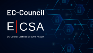 ECSA Certification for a Perfect Cybersecurity Career - iSecPrep
