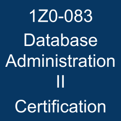 1Z0-083, Oracle Database Administration, Oracle Database Administration 2019 Certified Professional (OCP), Oracle 19c Mock Test, Oracle 1Z0-083 Questions and Answers, 1Z0-083 Study Guide, 1Z0-083 Practice Test, Oracle Database Administration II Certification Questions, 1Z0-083 Sample Questions, 1Z0-083 Simulator, Oracle Database Administration II Online Exam, Oracle Database Administration II, 1Z0-083 Certification, Database Administration II Exam Questions, Database Administration II, 1Z0-083 Study Guide PDF, 1Z0-083 Online Practice Test
