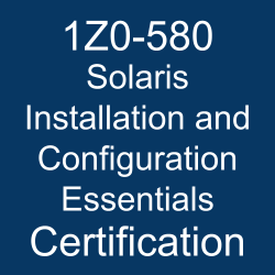 1Z0-580, 1Z0-580 pdf, 1Z0-580 Study Guide, 1Z0-580 Practice Test, 1Z0-580 Sample Questions, 1Z0-580 Simulator, Oracle Solaris 11 Installation and Configuration Essentials, 1Z0-580 Certification, Oracle Solaris 11 Administration, Oracle 1Z0-580 Questions and Answers, Oracle Solaris Installation and Configuration Essentials Certification Questions, Oracle Solaris Installation and Configuration Essentials Online Exam, Solaris Installation and Configuration Essentials Exam Questions, Solaris Installation and Configuration Essentials, 1Z0-580 Study Guide PDF, 1Z0-580 Online Practice Test, Oracle Solaris 11 Mock Test