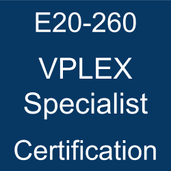 DELL EMC Certification, E20-260 VPLEX Specialist, E20-260 Online Test, E20-260 Questions, E20-260 Quiz, E20-260, VPLEX Specialist Certification Mock Test, DELL EMC VPLEX Specialist Certification, VPLEX Specialist Practice Test, VPLEX Specialist Study Guide, DELL EMC E20-260 Question Bank, Dell EMC Certified Specialist - Implementation Engineer - VPLEX (DECS-IE), DECS-IE, DECS-IE Simulator, Dell EMC DECS-IE Questions, Dell EMC DECS-IE Practice Test, DCS-IE Mock Exam, DCS-IE, Dell EMC DECS-IE Dumps