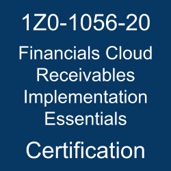 Oracle Financials Cloud, Oracle Financials Cloud Receivables Implementation Essentials Certification Questions, Oracle Financials Cloud Receivables Implementation Essentials Online Exam, Financials Cloud Receivables Implementation Essentials Exam Questions, Financials Cloud Receivables Implementation Essentials, Oracle Financials Cloud 20B Mock Test, 1Z0-1056-20, Oracle 1Z0-1056-20 Questions and Answers, Oracle Financials Cloud: Receivables 2020 Certified Implementation Specialist (OCS), 1Z0-1056-20 Study Guide, 1Z0-1056-20 Practice Test, 1Z0-1056-20 Sample Questions, 1Z0-1056-20 Simulator, Oracle Financials Cloud Receivables 2020 Implementation Essentials, 1Z0-1056-20 Certification, 1Z0-1056-20 Study Guide PDF, 1Z0-1056-20 Online Practice Test