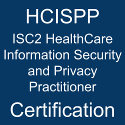 HCISPP pdf, HCISPP questions, HCISPP practice test, HCISPP dumps, HCISPP Study Guide, ISC2 HCISPP Certification, ISC2 HCISPP Questions, ISC2 HealthCare Information Security and Privacy Practitioner, ISC2 HCISPP, ISC2 Certification, ISC2 Certified HealthCare Information Security and Privacy Practitioner (HCISPP), HCISPP, HCISPP Online Test, HCISPP Questions, HCISPP Quiz, ISC2 HCISPP Certification, HCISPP Practice Test, HCISPP Study Guide, ISC2 HCISPP Question Bank, HCISPP Certification Mock Test, HCISPP Simulator, HCISPP Mock Exam, ISC2 HCISPP Questions, ISC2 HCISPP Practice Test