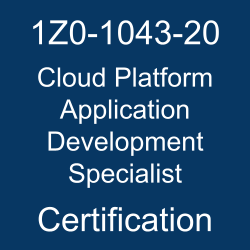 1Z0-1043-20, Oracle 1Z0-1043-20 Questions and Answers, Oracle Cloud Platform Application Development 2020 Specialist (OCS), Oracle Application Development, 1Z0-1043-20 Study Guide, 1Z0-1043-20 Practice Test, Oracle Cloud Platform Application Development Specialist Certification Questions, 1Z0-1043-20 Sample Questions, 1Z0-1043-20 Simulator, Oracle Cloud Platform Application Development Specialist Online Exam, Oracle Cloud Platform Application Development 2020 Specialist, 1Z0-1043-20 Certification, Cloud Platform Application Development Specialist Exam Questions, Cloud Platform Application Development Specialist, 1Z0-1043-20 Study Guide PDF, 1Z0-1043-20 Online Practice Test, Oracle Cloud Application Development 2020 Mock Test, oracle cloud platform application development 2020 specialist