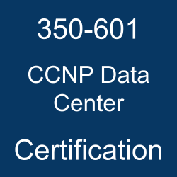 Cisco Certification, CCNP Data Center Certification Mock Test, Cisco CCNP Data Center Certification, CCNP Data Center Mock Exam, CCNP Data Center Practice Test, Cisco CCNP Data Center Primer, CCNP Data Center Question Bank, CCNP Data Center Simulator, CCNP Data Center Study Guide, CCNP Data Center, 350-601 CCNP Data Center, 350-601 Online Test, 350-601 Questions, 350-601 Quiz, 350-601, Cisco 350-601 Question Bank, DCCOR Exam Questions, Cisco DCCOR Questions, Implementing and Operating Cisco Data Center Core Technologies, Cisco DCCOR Practice Test