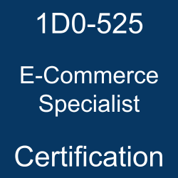 1D0-525 pdf, 1D0-525 questions, 1D0-525 practice test, 1D0-525 dumps, 1D0-525 Study Guide, CIW E-Commerce Specialist Certification, CIW E-Commerce Specialist Questions, CIW E-Commerce Specialist, CIW Web Design, CIW Certification, CIW E-Commerce Specialist, 1D0-525 E-Commerce Specialist, 1D0-525 Online Test, 1D0-525 Questions, 1D0-525 Quiz, 1D0-525, E-Commerce Specialist Certification Mock Test, CIW E-Commerce Specialist Certification, E-Commerce Specialist Practice Test, E-Commerce Specialist Study Guide, CIW 1D0-525 Question Bank