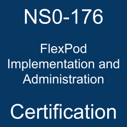 FlexPod Implementation and Administration Practice Test, FlexPod Implementation and Administration Study Guide, FlexPod Implementation and Administration, NetApp Certification, NetApp Converged Infrastructure Certification, FlexPod Implementation and Administration Books, FlexPod Implementation and Administration Certification Cost, FlexPod Implementation and Administration Certification Syllabus, NetApp FlexPod Books, NetApp FlexPod Certification, NetApp FlexPod Implementation and Administration Certification, NetApp FlexPod Implementation and Administration Primer, Cisco and NetApp FlexPod Implementation and Administration, NetApp FlexPod Implementation and Administration Training, NS0-176 FlexPod Implementation and Administration, NS0-176 Online Test, NS0-176, NS0-176 Syllabus, NetApp NS0-176 Books 