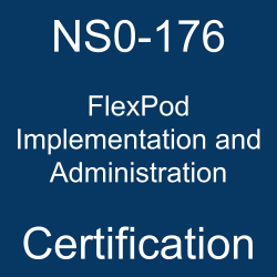 FlexPod Implementation and Administration Practice Test, FlexPod Implementation and Administration Study Guide, FlexPod Implementation and Administration, NetApp Certification, NetApp Converged Infrastructure Certification, FlexPod Implementation and Administration Books, FlexPod Implementation and Administration Certification Cost, FlexPod Implementation and Administration Certification Syllabus, NetApp FlexPod Books, NetApp FlexPod Certification, NetApp FlexPod Implementation and Administration Certification, NetApp FlexPod Implementation and Administration Primer, Cisco and NetApp FlexPod Implementation and Administration, NetApp FlexPod Implementation and Administration Training, NS0-176 FlexPod Implementation and Administration, NS0-176 Online Test, NS0-176, NS0-176 Syllabus, NetApp NS0-176 Books
