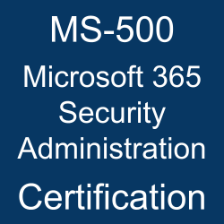 MS-500 pdf, MS-500 questions, MS-500 practice test, MS-500 dumps, MS-500 Study Guide, Microsoft 365 Security Administration Certification, Microsoft365 Security Administration Questions, Microsoft Microsoft 365 Security Administration, Microsoft Microsoft 365, Microsoft Certification, Microsoft 365 Certified - Security Administrator Associate, MS-500 Microsoft 365 Security Administration, MS-500 Online Test, MS-500 Questions, MS-500 Quiz, MS-500, Microsoft 365 Security Administration Certification, Microsoft 365 Security Administration Practice Test, Microsoft 365 Security Administration Study Guide, Microsoft MS-500 Question Bank, Microsoft 365 Security Administration Simulator, Microsoft 365 Security Administration Mock Exam, Microsoft 365 Security Administration Questions