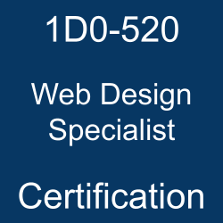 CIW Certification, CIW Web Design Specialist, 1D0-520 Web Design Specialist, 1D0-520 Online Test, 1D0-520 Questions, 1D0-520 Quiz, 1D0-520, Web Design Specialist Certification Mock Test, CIW Web Design Specialist Certification, Web Design Specialist Practice Test, Web Design Specialist Study Guide, CIW 1D0-520 Question Bank