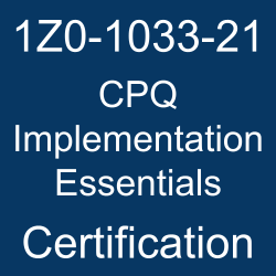 Oracle CPQ Cloud, Oracle CPQ Implementation Essentials Certification Questions, Oracle CPQ Implementation Essentials Online Exam, CPQ Implementation Essentials Exam Questions, CPQ Implementation Essentials, 1Z0-1033-21, Oracle 1Z0-1033-21 Questions and Answers, Oracle CPQ 2021 Certified Implementation Specialist (OCS), 1Z0-1033-21 Study Guide, 1Z0-1033-21 Practice Test, 1Z0-1033-21 Sample Questions, 1Z0-1033-21 Simulator, Oracle CPQ 2021 Implementation Essentials, 1Z0-1033-21 Certification, 1Z0-1033-21 Study Guide PDF, 1Z0-1033-21 Online Practice Test, Oracle CPQ Cloud Service 21A/B Mock Test