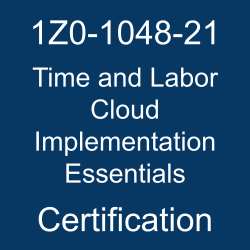 Oracle Time and Labor Cloud Implementation Essentials Certification Questions, Oracle Time and Labor Cloud Implementation Essentials Online Exam, Time and Labor Cloud Implementation Essentials Exam Questions, Time and Labor Cloud Implementation Essentials, Oracle Workforce Management Cloud, 1Z0-1048-21, Oracle 1Z0-1048-21 Questions and Answers, Oracle Time and Labor Cloud 2021 Certified Implementation Specialist (OCS), 1Z0-1048-21 Study Guide, 1Z0-1048-21 Practice Test, 1Z0-1048-21 Sample Questions, 1Z0-1048-21 Simulator, Oracle Time and Labor Cloud 2021 Implementation Essentials, 1Z0-1048-21 Certification, 1Z0-1048-21 Study Guide PDF, 1Z0-1048-21 Online Practice Test, Oracle Time and Labor Cloud 21B Mock Test