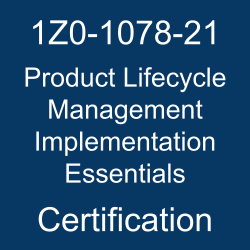 Oracle Product Lifecycle Management Cloud, Oracle Product Lifecycle Management Implementation Essentials Certification Questions, Oracle Product Lifecycle Management Implementation Essentials Online Exam, Product Lifecycle Management Implementation Essentials Exam Questions, Product Lifecycle Management Implementation Essentials, 1Z0-1078-21, Oracle 1Z0-1078-21 Questions and Answers, Oracle Product Lifecycle Management 2021 Certified Implementation Specialist (OCS), 1Z0-1078-21 Study Guide, 1Z0-1078-21 Practice Test, 1Z0-1078-21 Sample Questions, 1Z0-1078-21 Simulator, Oracle Product Lifecycle Management 2021 Implementation Essentials, 1Z0-1078-21 Certification, 1Z0-1078-21 Study Guide PDF, 1Z0-1078-21 Online Practice Test, Oracle Product Lifecycle Management Cloud 21B Mock Test