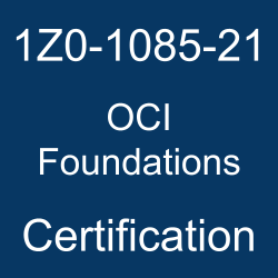 Oracle Cloud Infrastructure (OCI), Oracle Cloud Infrastructure Foundations Associate Certification Questions, Oracle Cloud Infrastructure Foundations Associate Online Exam, OCI Foundations Exam Questions, OCI Foundations, 1Z0-1085-21, Oracle 1Z0-1085-21 Questions and Answers, Oracle Cloud Infrastructure Foundations 2021 Certified Associate (OCA), 1Z0-1085-21 Study Guide, 1Z0-1085-21 Practice Test, 1Z0-1085-21 Sample Questions, 1Z0-1085-21 Simulator, Oracle Cloud Infrastructure Foundations 2021 Associate, 1Z0-1085-21 Certification, 1Z0-1085-21 Study Guide PDF, 1Z0-1085-21 Online Practice Test, Oracle Cloud Infrastructure 2021 Mock Test