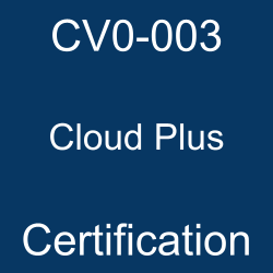 CV0-003 pdf, CV0-003 questions, CV0-003 practice test, CV0-003 dumps, CV0-003 Study Guide, CompTIA Cloud+ Certification, CompTIA Cloud Plus Questions, CompTIA CompTIA Cloud+, CompTIA Infrastructure, CompTIA Certification, CompTIA Cloud+, Cloud+ Certification Mock Test, CompTIA Cloud+ Certification, Cloud+ Practice Test, Cloud+ Study Guide, Cloud Plus, Cloud Plus Simulator, Cloud Plus Mock Exam, CompTIA Cloud Plus Questions, CompTIA Cloud Plus Practice Test, CV0-003 Cloud+, CV0-003 Online Test, CV0-003 Questions, CV0-003 Quiz, CV0-003, CompTIA CV0-003 Question Bank