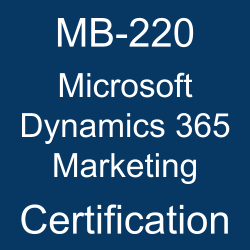 MB-220 pdf, MB-220 questions, MB-220 practice test, MB-220 dumps, MB-220 Study Guide, Microsoft Dynamics 365 Marketing Certification, Microsoft Dynamics 365 Marketing Questions, Microsoft Microsoft Dynamics 365 Marketing, Microsoft [Solution], Microsoft Certification, Microsoft Certified - Dynamics 365 Marketing Functional Consultant Associate, MB-220 Microsoft Dynamics 365 Marketing, MB-220 Online Test, MB-220 Questions, MB-220 Quiz, MB-220, Microsoft Dynamics 365 Marketing Certification, Microsoft Dynamics 365 Marketing Practice Test, Microsoft Dynamics 365 Marketing Study Guide, Microsoft MB-220 Question Bank, Microsoft Dynamics 365 Marketing Certification Mock Test, Microsoft Dynamics 365 Marketing Simulator, Microsoft Dynamics 365 Marketing Mock Exam, Microsoft Dynamics 365 Marketing Questions, Microsoft Dynamics 365 Marketing