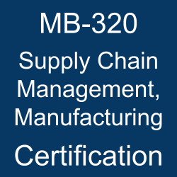 MB-320 pdf, MB-320 questions, MB-320 practice test, MB-320 dumps, MB-320 Study Guide, Microsoft Supply Chain Management, Manufacturing Certification, Microsoft Supply Chain Management, Manufacturing Questions, Microsoft Microsoft Dynamics 365 Supply Chain Management, Manufacturing, Microsoft Dynamics 365, Microsoft Certification, Microsoft Certified - Dynamics 365 Supply Chain Management Manufacturing Functional, MB-320 Supply Chain Management Manufacturing, MB-320 Online Test, MB-320 Questions, MB-320 Quiz, MB-320, Microsoft Supply Chain Management Manufacturing Certification, Supply Chain Management Manufacturing Practice Test, Supply Chain Management Manufacturing Study Guide, Microsoft MB-320 Question Bank, Supply Chain Management Manufacturing Certification Mock Test, Supply Chain Management Manufacturing Simulator, Supply Chain Management Manufacturing Mock Exam, Microsoft Supply Chain Management Manufacturing Questions, Supply Chain Management Manufacturing, Microsoft Supply Chain Management Manufacturing Practice Test
