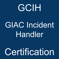 GIAC Certification, GIAC Certified Incident Handler (GCIH), GCIH Online Test, GCIH Questions, GCIH Quiz, GCIH, GCIH Certification Mock Test, GIAC GCIH Certification, GCIH Practice Test, GCIH Study Guide, GIAC GCIH Question Bank, GCIH Simulator, GIAC GCIH Practice Test, GCIH Mock Exam, GIAC GCIH Questions