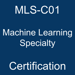 AWS, AWS MLS-C01, AWS Specialty Certification, MLS-C01 Machine Learning Specialty, MLS-C01 Mock Test, MLS-C01 Practice Exam, MLS-C01 Prep Guide, MLS-C01 Questions, MLS-C01 Simulation Questions, MLS-C01, AWS Certified Machine Learning - Specialty Questions and Answers, Machine Learning Specialty Online Test, Machine Learning Specialty Mock Test, AWS MLS-C01 Study Guide, AWS Machine Learning Specialty Exam Questions, AWS Machine Learning Specialty Cert Guide
