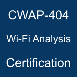 CWNP Wi-Fi Analysis Certification, Wi-Fi Analysis Mock Exam, Wi-Fi Analysis Question Bank, Wi-Fi Analysis, CWAP Exam Questions, CWNP CWAP Questions, Wireless Analysis Professional, CWNP CWAP Certification, Wi-Fi Analysis Sample Questions, CWAP Certification Questions and Answers, CWAP Certification Sample Questions, CWAP-404 Questions, CWAP-404 Quiz, CWAP-404, CWNP CWAP-404 Question Bank, CWNP CWAP-404 Practice Test Free 