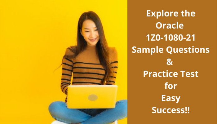 1Z0-1080-21, Oracle 1Z0-1080-21 Questions and Answers, Oracle Planning 2021 Certified Implementation Specialist (OCS), Oracle Planning, 1Z0-1080-21 Study Guide, 1Z0-1080-21 Practice Test, Oracle Planning Implementation Essentials Certification Questions, 1Z0-1080-21 Sample Questions, 1Z0-1080-21 Simulator, Oracle Planning Implementation Essentials Online Exam, Oracle Planning 2021 Implementation Essentials, 1Z0-1080-21 Certification, Planning Implementation Essentials Exam Questions, Planning Implementation Essentials, 1Z0-1080-21 Study Guide PDF, 1Z0-1080-21 Online Practice Test, Oracle Planning 21.04 Mock Test, 1Z0-1080-21 study guide, 1Z0-1080-21 career, 1Z0-1080-21 PDF, 1Z0-1080-21 benefits,