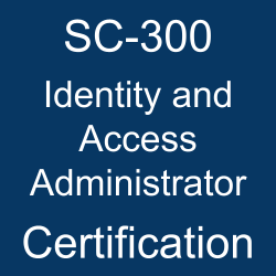 Microsoft Certification, Microsoft Certified - Identity and Access Administrator Associate, SC-300 Identity and Access Administrator, SC-300 Online Test, SC-300 Questions, SC-300 Quiz, SC-300, Microsoft Identity and Access Administrator Certification, Identity and Access Administrator Practice Test, Identity and Access Administrator Study Guide, Microsoft SC-300 Question Bank, Identity and Access Administrator Certification Mock Test, Identity and Access Administrator Simulator, Identity and Access Administrator Mock Exam, Microsoft Identity and Access Administrator Questions, Identity and Access Administrator, Microsoft Identity and Access Administrator Practice Test
