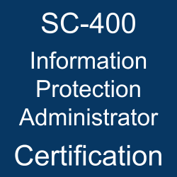 Microsoft Certification, Microsoft Certified - Information Protection Administrator Associate, SC-400 Information Protection Administrator, SC-400 Online Test, SC-400 Questions, SC-400 Quiz, SC-400, Microsoft Information Protection Administrator Certification, Information Protection Administrator Practice Test, Information Protection Administrator Study Guide, Microsoft SC-400 Question Bank, Information Protection Administrator Certification Mock Test, Information Protection Administrator Simulator, Information Protection Administrator Mock Exam, Microsoft Information Protection Administrator Questions, Information Protection Administrator, Microsoft Information Protection Administrator Practice Test