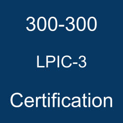 LPI Certification, LPIC-3 Mixed Environment, LPI LPIC-3 Certification, LPIC-3 Practice Test, LPIC-3 Study Guide, LPIC-3 Certification Mock Test, LPIC-3 300 Simulator, LPIC-3 300 Mock Exam, LPI LPIC-3 300 Questions, LPIC-3 300, LPI LPIC-3 300 Practice Test, 300-300 LPIC-3, 300-300 Online Test, 300-300 Questions, 300-300 Quiz, 300-300, LPI 300-300 Question Bank