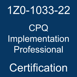 Oracle CPQ Cloud, 1Z0-1033-22, Oracle 1Z0-1033-22 Questions and Answers, Oracle CPQ 2022 Certified Implementation Professional (OCP), 1Z0-1033-22 Study Guide, 1Z0-1033-22 Practice Test, Oracle CPQ Implementation Professional Certification Questions, 1Z0-1033-22 Sample Questions, 1Z0-1033-22 Simulator, Oracle CPQ Implementation Professional Online Exam, Oracle CPQ 2022 Implementation Professional, 1Z0-1033-22 Certification, CPQ Implementation Professional Exam Questions, CPQ Implementation Professional, 1Z0-1033-22 Study Guide PDF, 1Z0-1033-22 Online Practice Test, Oracle CPQ Cloud Service 22A/22B Mock Test