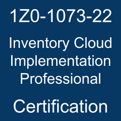 Oracle Inventory Management Cloud, 1Z0-1073-22, Oracle 1Z0-1073-22 Questions and Answers, Oracle Inventory Cloud 2022 Certified Implementation Professional, 1Z0-1073-22 Study Guide, 1Z0-1073-22 Practice Test, Oracle Inventory Cloud Implementation Professional Certification Questions, 1Z0-1073-22 Sample Questions, 1Z0-1073-22 Simulator, Oracle Inventory Cloud Implementation Professional Online Exam, Oracle Inventory Cloud 2022 Implementation Professional, 1Z0-1073-22 Certification, Inventory Cloud Implementation Professional Exam Questions, Inventory Cloud Implementation Professional, 1Z0-1073-22 Study Guide PDF, 1Z0-1073-22 Online Practice Test, Oracle Inventory and Cost Management Cloud 22A/22B Mock Test