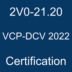 VMware Data Center Virtualization Certification, 2V0-21.20 Mock Test, 2V0-21.20 Practice Exam, 2V0-21.20 Prep Guide, 2V0-21.20 Questions, 2V0-21.20 Simulation Questions, 2V0-21.20, VMware 2V0-21.20 Study Guide, 2V0-21.20 VCP-DCV 2022, VMware Certified Professional - Data Center Virtualization 2022 (VCP-DCV 2022) Questions and Answers, VCP-DCV 2022 Online Test, VCP-DCV 2022 Mock Test, VMware VCP-DCV 2022 Exam Questions, VMware VCP-DCV 2022 Cert Guide