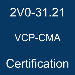 VMware Cloud Management and Automation Certification, 2V0-31.21 Mock Test, 2V0-31.21 Practice Exam, 2V0-31.21 Prep Guide, 2V0-31.21 Questions, 2V0-31.21 Simulation Questions, 2V0-31.21, VMware 2V0-31.21 Study Guide, 2V0-31.21 VCP-CMA 2022, VMware Certified Professional - Cloud Management and Automation 2022 (VCP-CMA 2022) Questions and Answers, VCP-CMA 2022 Online Test, VCP-CMA 2022 Mock Test, VMware VCP-CMA 2022 Exam Questions, VMware VCP-CMA 2022 Cert Guide