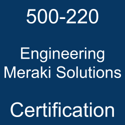 Cisco Certification, 500-220 Engineering Meraki Solutions, 500-220 Online Test, 500-220 Questions, 500-220 Quiz, 500-220, Engineering Meraki Solutions Certification Mock Test, Cisco Engineering Meraki Solutions Certification, Engineering Meraki Solutions Mock Exam, Engineering Meraki Solutions Practice Test, Cisco Engineering Meraki Solutions Primer, Engineering Meraki Solutions Question Bank, Engineering Meraki Solutions Simulator, Engineering Meraki Solutions Study Guide, Engineering Meraki Solutions, Cisco 500-220 Question Bank, ECMS Exam Questions, Cisco ECMS Questions, Engineering Cisco Meraki Solutions, Cisco ECMS Practice Test