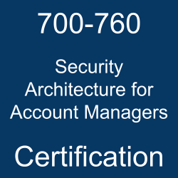 Cisco Certification, 700-760 Security Architecture for Account Managers, 700-760 Online Test, 700-760 Questions, 700-760 Quiz, 700-760, Security Architecture for Account Managers Certification Mock Test, Cisco Security Architecture for Account Managers Certification, Security Architecture for Account Managers Mock Exam, Security Architecture for Account Managers Practice Test, Cisco Security Architecture for Account Managers Primer, Security Architecture for Account Managers Question Bank, Security Architecture for Account Managers Simulator, Security Architecture for Account Managers Study Guide, Security Architecture for Account Managers, Cisco 700-760 Question Bank, ASAEAM Exam Questions, Cisco ASAEAM Questions, Cisco Security Architecture for Account Managers, Cisco ASAEAM Practice Test