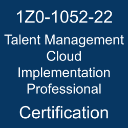 Oracle Talent Management Cloud, 1Z0-1052-22, Oracle 1Z0-1052-22 Questions and Answers, Oracle Talent Management Cloud 2022 Certified Implementation Professional, 1Z0-1052-22 Study Guide, 1Z0-1052-22 dumps, 1Z0-1052-22 preparation tips, 1Z0-1052-22 sample questions, 1Z0-1052-22 exam questions, 1Z0-1052-22 syllabus topics, 1Z0-1052-22 training, 1Z0-1052-22 books, 1Z0-1052-22 Practice Test, Oracle Talent Management Cloud Implementation Professional Certification Questions, 1Z0-1052-22 Simulator, Oracle Talent Management Cloud Implementation Professional Online Exam, Oracle Talent Management Cloud 2022 Implementation Professional, 1Z0-1052-22 Certification, Talent Management Cloud Implementation Professional Exam Questions, Talent Management Cloud Implementation Professional, 1Z0-1052-22 Study Guide PDF, 1Z0-1052-22 Online Practice Test, Oracle Talent Management Cloud 22A/22B Mock Test