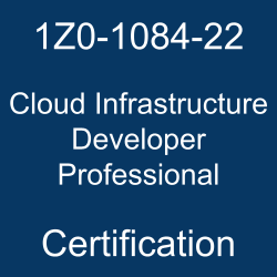 Oracle Cloud Infrastructure, Oracle Cloud Infrastructure 2022 Mock Test, 1Z0-1084-22, Oracle 1Z0-1084-22 Questions and Answers, Oracle Cloud Infrastructure 2022 Certified Developer Professional, 1Z0-1084-22 Study Guide, 1Z0-1084-22 Practice Test, Oracle Cloud Infrastructure Developer Professional Certification Questions, 1Z0-1084-22 Sample Questions, 1Z0-1084-22 Simulator, Oracle Cloud Infrastructure Developer Professional Online Exam, Oracle Cloud Infrastructure 2022 Developer Professional, 1Z0-1084-22 Certification, Cloud Infrastructure Developer Professional Exam Questions, Cloud Infrastructure Developer Professional, 1Z0-1084-22 Study Guide PDF, 1Z0-1084-22 Online Practice Test, 1Z0-1084-22 pdf, 1Z0-1084-22 questions, 1Z0-1084-22 syllabus, 1Z0-1084-22 exam guide, 1Z0-1084-22 preparation tips, 1Z0-1084-22 exam preparation, 1Z0-1084-22 syllabus topics, 1Z0-1084-22 exam topics, 1Z0-1084-22 dumps, 1Z0-1084-22 dumps free pdf