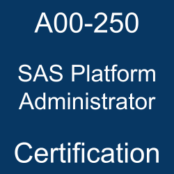 SAS Certification, A00-250, SAS Certified Platform Administrator, A00-250 Sample Questions, A00-250 Study Guide, SAS Platform Administrator Sample Questions, SAS Certified Platform Administrator for SAS 9, SAS Admin Certification, A00-250 Questions, A00-250 Questions and Answers, A00-250 Test, SAS Platform Administrator Online Test, SAS Platform Administrator Exam Questions, SAS Platform Administrator Simulator, A00-250 Practice Test, SAS Platform Administrator, SAS Platform Administrator Certification Question Bank, SAS Platform Administrator Certification Questions and Answers, A00-250 Certification
