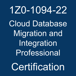 Oracle Data Management, 1Z0-1094-22, Oracle 1Z0-1094-22 Questions and Answers, Oracle Cloud Database Migration and Integration 2022 Certified Professional (OCP), 1Z0-1094-22 Study Guide, 1Z0-1094-22 Practice Test, Oracle Cloud Database Migration and Integration Professional Certification Questions, 1Z0-1094-22 Sample Questions, 1Z0-1094-22 Simulator, Oracle Cloud Database Migration and Integration Professional Online Exam, Oracle Cloud Database Migration and Integration 2022 Professional, 1Z0-1094-22 Certification, Cloud Database Migration and Integration Professional Exam Questions, Cloud Database Migration and Integration Professional, 1Z0-1094-22 Study Guide PDF, 1Z0-1094-22 Online Practice Test, Oracle Cloud Database 2022 Mock Test, 1Z0-1094-22 pdf, 1Z0-1094-22 questions, 1Z0-1094-22 exam guide, 1Z0-1094-22 books, 1Z0-1094-22 training, 1Z0-1094-22 dumps, 1Z0-1094-22 syllabus, 1Z0-1094-22 exam questions, 1Z0-1094-22 preparation tips, 1Z0-1094-22 syllabus topics, 1Z0-1094-22 exam preparation, 1Z0-1094-22 exam topics, 1Z0-1094-22 exam, 1Z0-1094-22 dumps free pdf