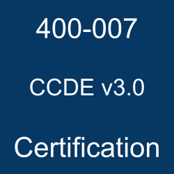 400-007 PDF, 400-007 Dumps, Cisco Certification, CCDE Exam Questions, Cisco CCDE Questions, Cisco CCDE Practice Test, Cisco Certified Design Expert, 400-007 CCDE v3.0, 400-007 Online Test, 400-007 Questions, 400-007 Quiz, 400-007, CCDE v3.0 Certification Mock Test, Cisco CCDE v3.0 Certification, CCDE v3.0 Mock Exam, CCDE v3.0 Practice Test, Cisco CCDE v3.0 Primer, CCDE v3.0 Question Bank, CCDE v3.0 Simulator, CCDE v3.0 Study Guide, CCDE v3.0, Cisco 400-007 Question Bank, ccde written exam 400-007 dumps, ccde 400-007 pdf, ccde written exam 400-007 cost, 400-007 CCDE, Cisco CCDE