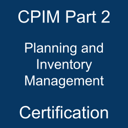 Supply Chain Management, APICS CPIM Part 2 Quiz, APICS CPIM Part 2 Exam, CPIM Part 2, CPIM Part 2 Question Bank, CPIM Part 2 Certification, CPIM Part 2 Questions, CPIM Part 2 Body of Knowledge (BOK), CPIM Part 2 Practice Test, CPIM Part 2 Study Guide Material, CPIM Part 2 Sample Exam, CPIM 7.0 P2 Simulator, CPIM 7.0 P2 Mock Exam, APICS CPIM 7.0 P2 Questions, APICS Planning and Inventory Management - Part 2 Exam Questions, APICS Planning and Inventory Management - Part 2 Question Bank, APICS Planning and Inventory Management - Part 2 Questions, APICS Planning and Inventory Management - Part 2 Test Questions, APICS Planning and Inventory Management - Part 2 Study Guide, Planning and Inventory Management - Part 2, Planning and Inventory Management - Part 2 Certification, APICS Planning and Inventory Management - Part 2