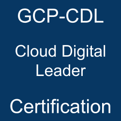 Google Cloud Certification, GCP-CDL, GCP-CDL Mock Test, GCP-CDL Practice Exam, GCP-CDL Prep Guide, GCP-CDL Questions, GCP-CDL Simulation Questions, Google Cloud Platform - Cloud Digital Leader (GCP-CDL) Questions and Answers, GCP-CDL Online Test, Google GCP-CDL Study Guide, Google GCP-CDL Exam Questions, Google GCP-CDL Cert Guide