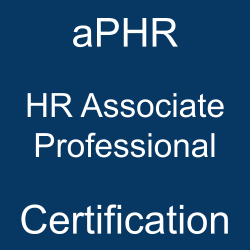 HRCI HR Associate Professional Exam Questions, HRCI HR Associate Professional Question Bank, HRCI HR Associate Professional Questions, HRCI HR Associate Professional Test Questions, HRCI HR Associate Professional Study Guide, HRCI aPHR Quiz, HRCI aPHR Exam, aPHR, aPHR Question Bank, aPHR Certification, aPHR Questions, aPHR Body of Knowledge (BOK), aPHR Practice Test, aPHR Study Guide Material, aPHR Sample Exam, HR Associate Professional, HR Associate Professional Certification, Human Resources, HRCI Associate Professional in Human Resources
