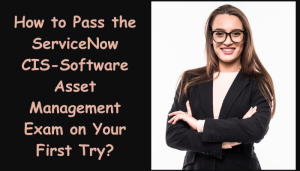 CIS-Software Asset Management, ServiceNow Software Asset Management Implementation Specialist Exam Questions, ServiceNow Software Asset Management Implementation Specialist Questions, ServiceNow CIS-SAM Quiz, ServiceNow CIS-SAM Exam, CIS-SAM, CIS-SAM Questions, CIS-SAM Sample Exam, Software Asset Management Implementation Specialist, ServiceNow Software Asset Management Implementation Specialist Question Bank, ServiceNow Software Asset Management Implementation Specialist Study Guide, CIS-SAM Certification, CIS-SAM Practice Test, CIS-SAM Study Guide Material, Software Asset Management Implementation Specialist Certification, ServiceNow Certified Implementation Specialist - Software Asset Management, ServiceNow Software Asset Management Implementation Specialist Test Questions, CIS-SAM Question Bank, CIS-SAM Body of Knowledge (BOK), CIS-Software Asset Management Simulator, CIS-Software Asset Management Mock Exam, ServiceNow CIS-Software Asset Management Questions, Implementation Specialist