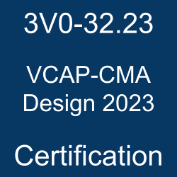 VMware Cloud Management and Automation Certification, VCAP-CMA Design 2023 Mock Test, VCAP-CMA Design 2023 Online Test, VMware Certified Advanced Professional - Cloud Management and Automation Design 2023 (VCAP-CMA Design 2023) Questions and Answers, VMware VCAP-CMA Design 2023 Cert Guide, VMware VCAP-CMA Design 2023 Exam Questions, 3V0-32.23 VCAP-CMA Design 2023, 3V0-32.23 Mock Test, 3V0-32.23 Practice Exam, 3V0-32.23 Prep Guide, 3V0-32.23 Questions, 3V0-32.23 Simulation Questions, 3V0-32.23, VMware 3V0-32.23 Study Guide, VCAP-CMA Design 2023 Certification Mock Test, VCAP-CMA Design 2023 Simulator, VCAP-CMA Design 2023 Mock Exam, VMware VCAP-CMA Design 2023 Questions, VCAP-CMA Design 2023, VMware VCAP-CMA Design 2023 Practice Test