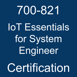 Cisco Certification, 700-821 IoT Essentials for System Engineer, 700-821 Online Test, 700-821 Questions, 700-821 Quiz, 700-821, IoT Essentials for System Engineer Certification Mock Test, Cisco IoT Essentials for System Engineer Certification, IoT Essentials for System Engineer Mock Exam, IoT Essentials for System Engineer Practice Test, Cisco IoT Essentials for System Engineer Primer, IoT Essentials for System Engineer Question Bank, IoT Essentials for System Engineer Simulator, IoT Essentials for System Engineer Study Guide, IoT Essentials for System Engineer, Cisco 700-821 Question Bank, IOTSE Exam Questions, Cisco IOTSE Questions, Cisco IoT Essentials for System Engineers, Cisco IOTSE Practice Test, 700-821 pdf, 00-821 exam guide, 700-821 practice test, 700-821 books, 700-821 tutorial, 700-821 syllabus, 700-821 study guide, 700-821 sample questions, 700-821 exam questions, 700-821 exam, 700-821 certification