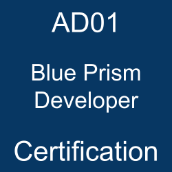 Developer Practice Test, Developer Study Guide, Developer Certification Mock Test, SS&C, Blue Prism Certification, Blue Prism Certified Developer, AD01 Developer, AD01 Online Test, AD01 Questions, AD01 Quiz, AD01, SS&C, Blue Prism Developer Certification, SS&C, Blue Prism AD01 Question Bank, AD01 pdf, AD01 exam guide, AD01 practice test, AD01 books, AD01 tutorial, AD01 syllabus, AD01 study guide, AD01 sample questions, AD01 exam questions, AD01 exam, AD01 certification, AD01 certification exam