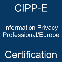 IAPP Certification, IAPP Certified Information Privacy Professional/Europe (CIPP-E), CIPP-E Online Test, CIPP-E Questions, CIPP-E Quiz, CIPP-E, IAPP CIPP-E Certification, CIPP-E Practice Test, CIPP-E Study Guide, IAPP CIPP-E Question Bank, CIPP-E Certification Mock Test, Information Privacy Professional/Europe Simulator, Information Privacy Professional/Europe Mock Exam, IAPP Information Privacy Professional/Europe Questions, Information Privacy Professional/Europe, IAPP Information Privacy Professional/Europe Practice Test