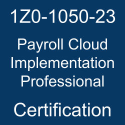 Oracle Workforce Rewards Cloud, Oracle Payroll Cloud Implementation Professional Certification Questions, Oracle Payroll Cloud Implementation Professional Online Exam, Payroll Cloud Implementation Professional Exam Questions, Payroll Cloud Implementation Professional, 1Z0-1050-23, Oracle 1Z0-1050-23 Questions and Answers, Oracle Payroll Cloud 2023 Certified Implementation Professional (OCP), 1Z0-1050-23 Study Guide, 1Z0-1050-23 Practice Test, 1Z0-1050-23 Sample Questions, 1Z0-1050-23 Simulator, Oracle Payroll Cloud 2023 Implementation Professional, 1Z0-1050-23 Certification, 1Z0-1050-23 Study Guide PDF, 1Z0-1050-23 Online Practice Test, Oracle Payroll Cloud Mock Test, 1Z0-1050-23 pdf, 1Z0-1050-23 questions, 1Z0-1050-23 exam guide, 1Z0-1050-23 syllabus, 1Z0-1050-23 preparation tips, 1Z0-1050-23 exam questions, 1Z0-1050-23 syllabus topics, 1Z0-1050-23 exam topics, 1Z0-1050-23 exam preparation, 1Z0-1050-23 exam, 1Z0-1050-23 certification